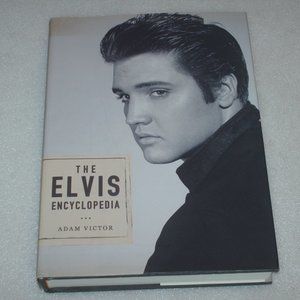 The Elvis Encyclopedia - Hardback by Adam Victor